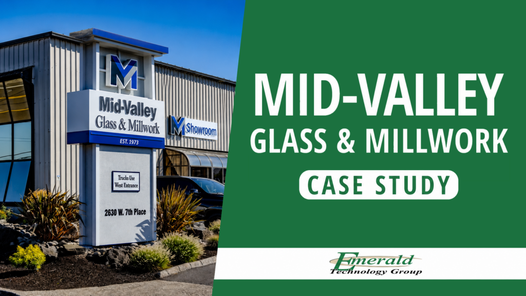 Mid-Valley Glass & Millwork facility in Oregon featured in an Emerald Technology Group managed IT services case study.